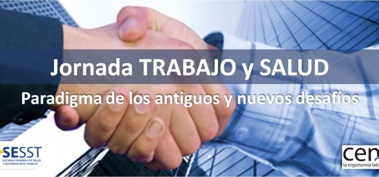 Trabajo y salud: paradigma de los antiguos y nuevos desafíos