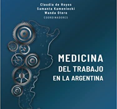 Presentación del libro la Medicina del Trabajo en la Argentina.