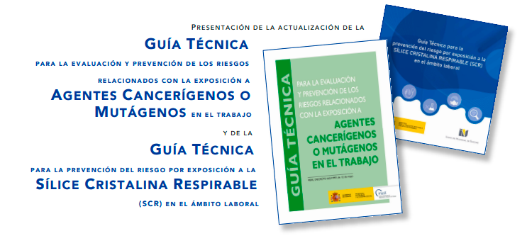 Actualización de las Guías técnicas para la prevención de los riesgos por exposición a agentes cancerígenos o mutágenos y por exposición a sílice cristalina respirable en el trabajo