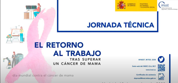 Jornada técnica: día mundial contra el cáncer de mama, el retorno al trabajo tras superar un cáncer de mama