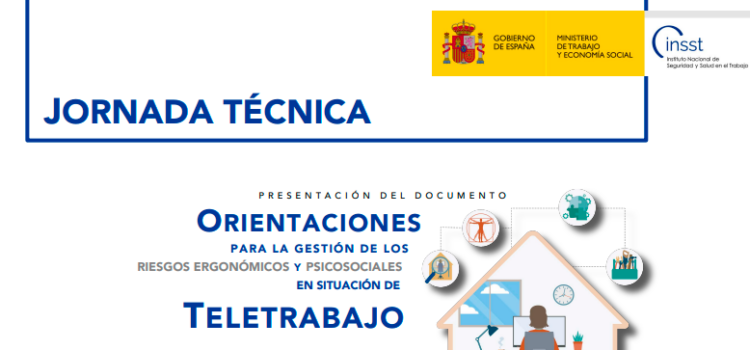 Jornada técnica: presentación del documento Orientaciones para la gestión de los riesgos ergonómicos y psicosociales en situación de teletrabajo