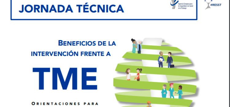 Jornada técnica: beneficios de la intervención frente a trastornos músculoesqueléticos, orientaciones para las empresas