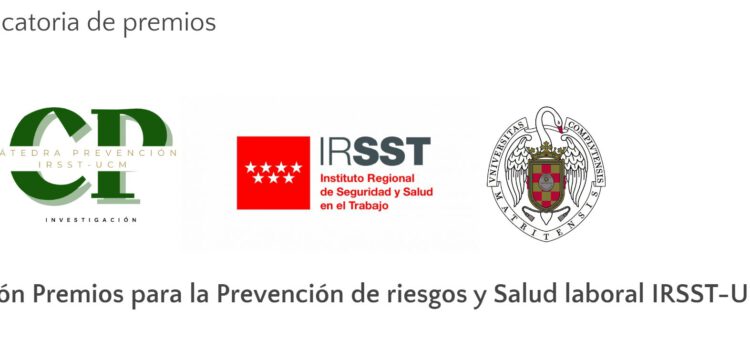 I Edición Premios para la Prevención de riesgos y Salud laboral IRSST-UCM.