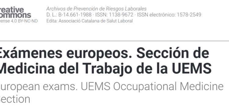Exámenes europeos. Sección de medicina del trabajo de la UEMS.