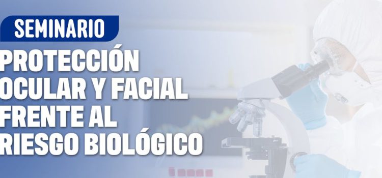 Protección ocular y facial frente al riesgo biológico